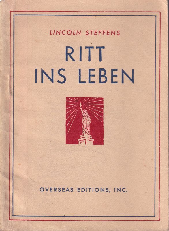 Steffens,Lincoln  Ritt ins Leben 