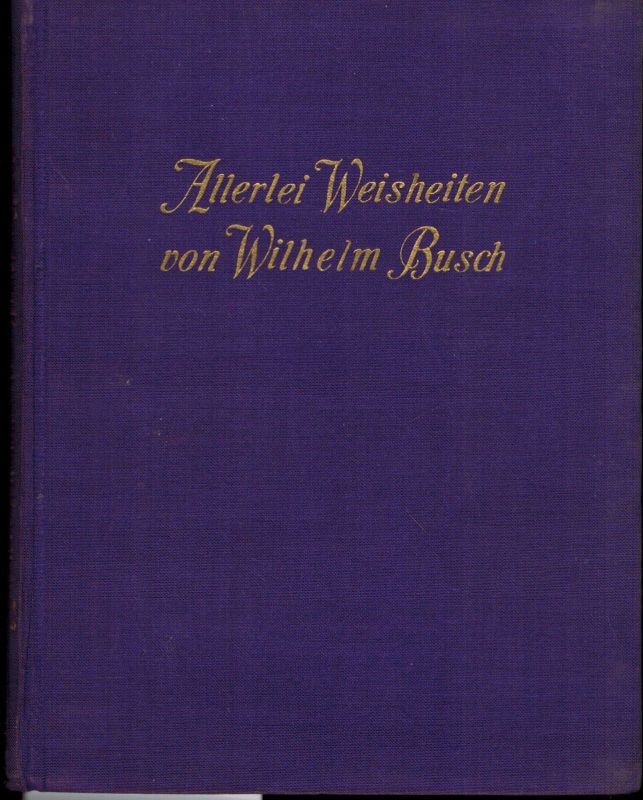 Busch,Wilhelm  Allerlei Weisheiten von Wilhelm Busch 