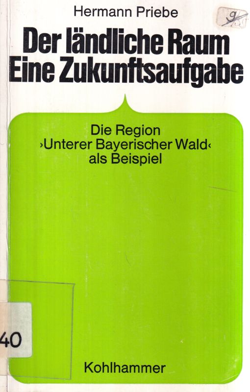 Priebe,Hermann  Der ländliche Raum - eine Zukunftsaufgabe 