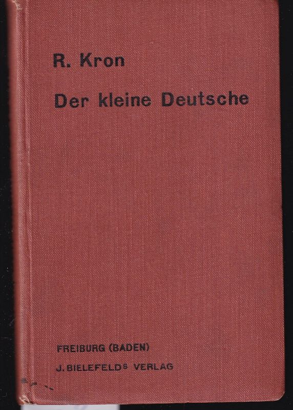Kron,R.  Der kleine Deutsche 