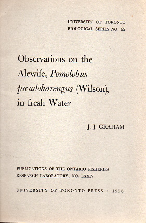 Graham,J.J.  Observations on the Alewife, Pomolobus pseudoharengus (Wilson) in 