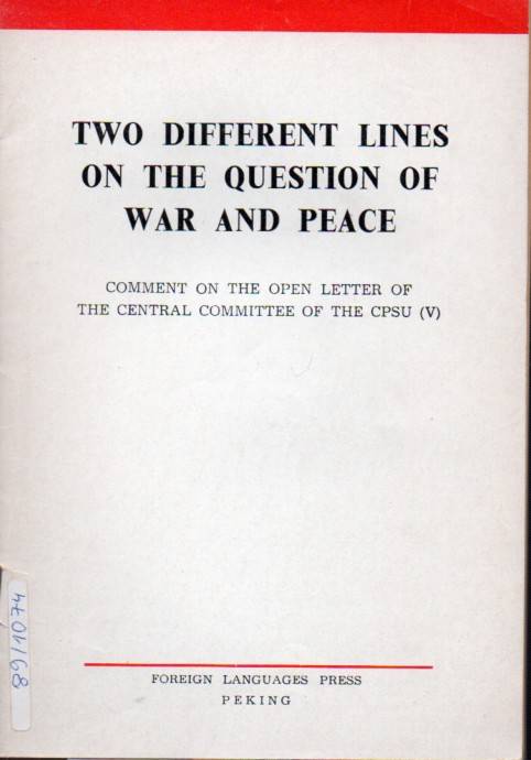 Editorial Department of Renmin Ribao and Hongqi  Two Differenz Lines on the Question of War and Peace 