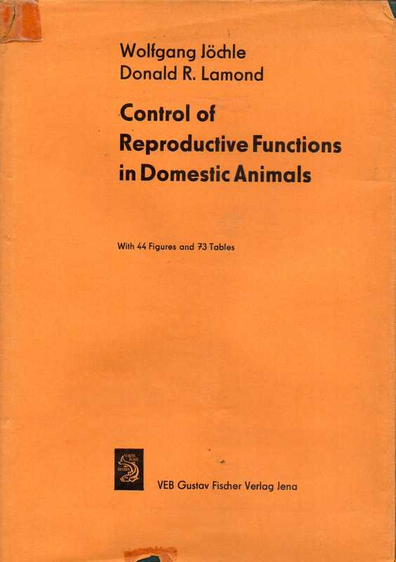 Jöchle,Wolfgang und Donald Ross Lamond  Control of Reproductive Functions in Domestic Animals 