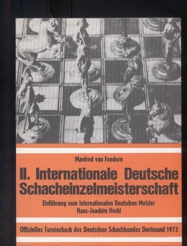 Fondern,Manfred van  II. Internationale Deutsche Schacheinzelmeisterschaft 