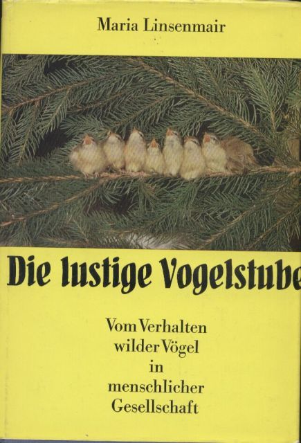 Linsenmair,Maria  Die lustige Vogelstube 