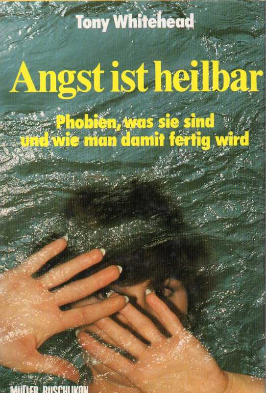 Whitehead,Tony  Angst ist heilbar 