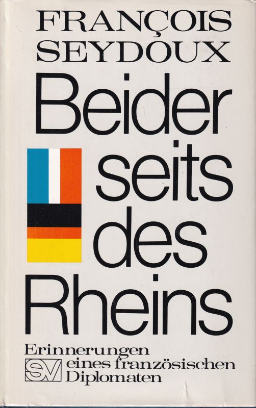 Seydoux,Francois  Beiderseits des Rheins 