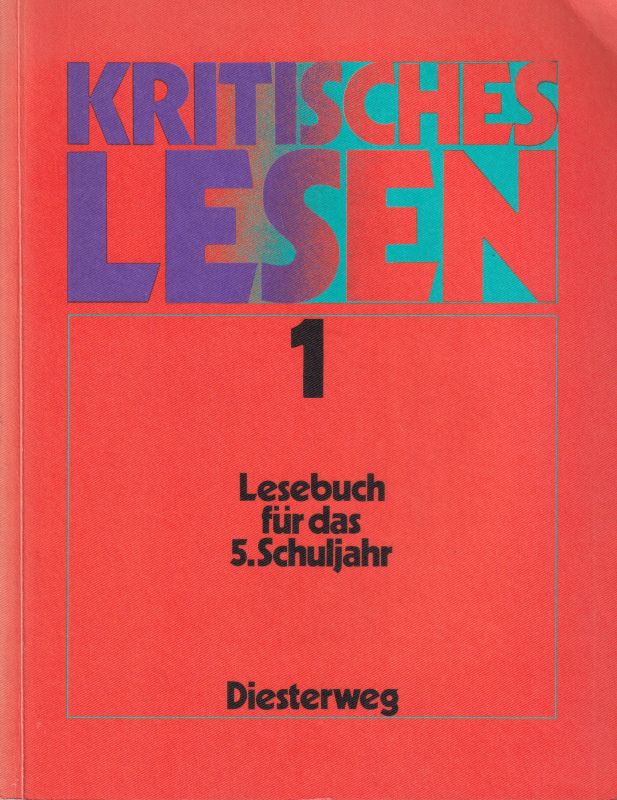 Cordes,H. und K.Ehlerst u.a. (Hsg.)  Kritisches Lesen 1 