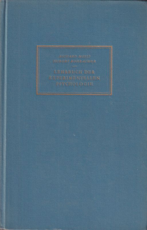 Meili,R. und H.Rohracher (Hsg.)  Lehrbuch der experimentellen Psychologie 