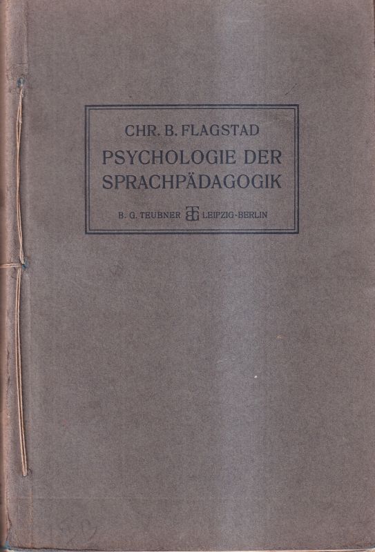 Flagstad,Chr.B.  Psychologie der Sprachpädagogik 