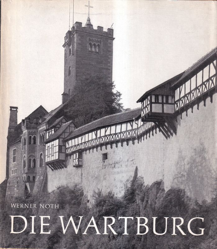 Noth,Werner  Die Wartburg 