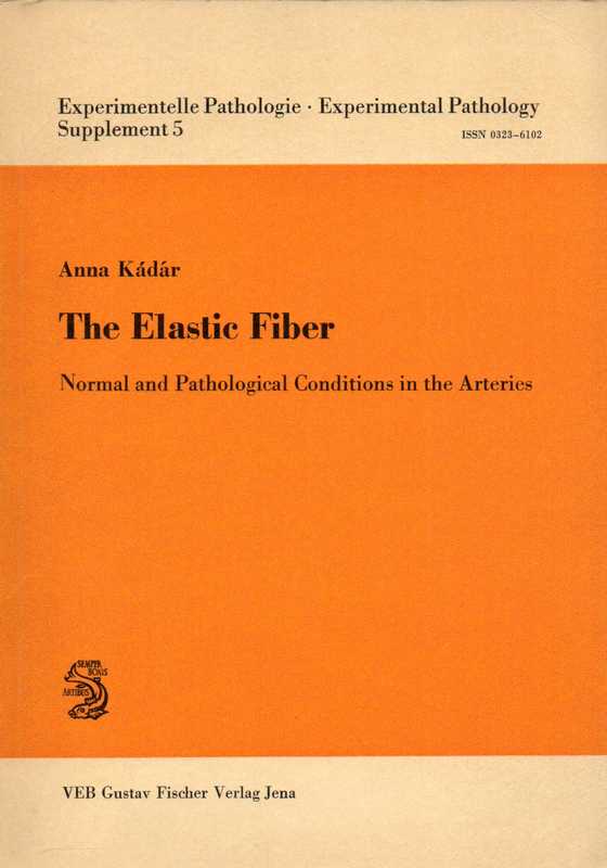 Kadar,Anna  The Elastic Fiber 