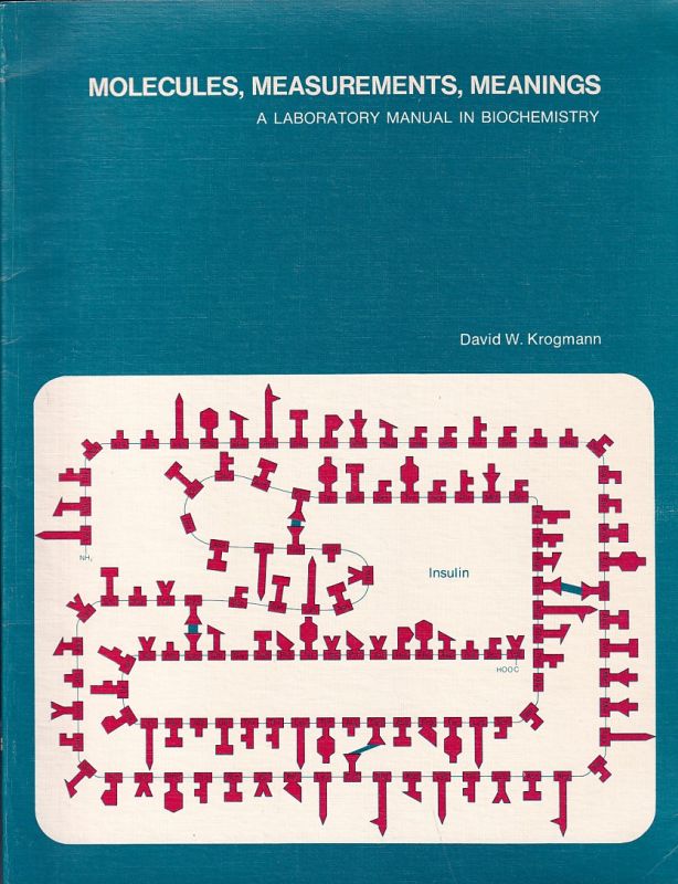 Krogmann,David W.  Molecules, Measurements, Meanings 