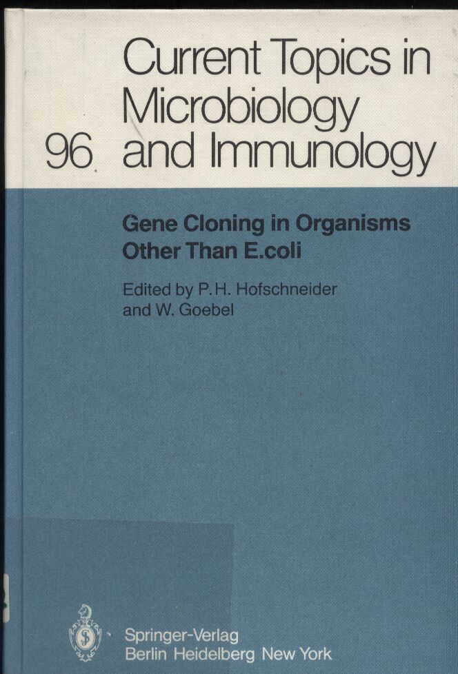 Hofschneider,P.H. and W.Goebel  Gene Cloning in Organisms other than E.coli 