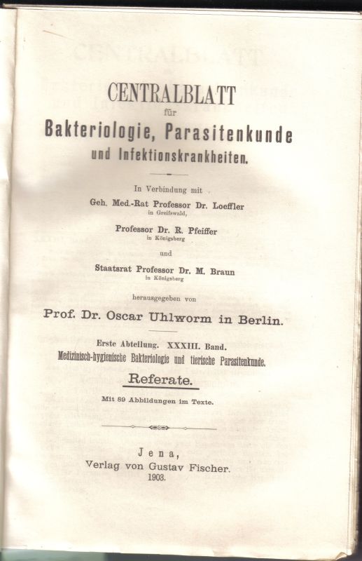 Centralblatt für Bakteriologie, Parasitenkunde  und Infektionskrankheiten 1.Abteilung XXXIII.Band 1903 Nr.1-26 