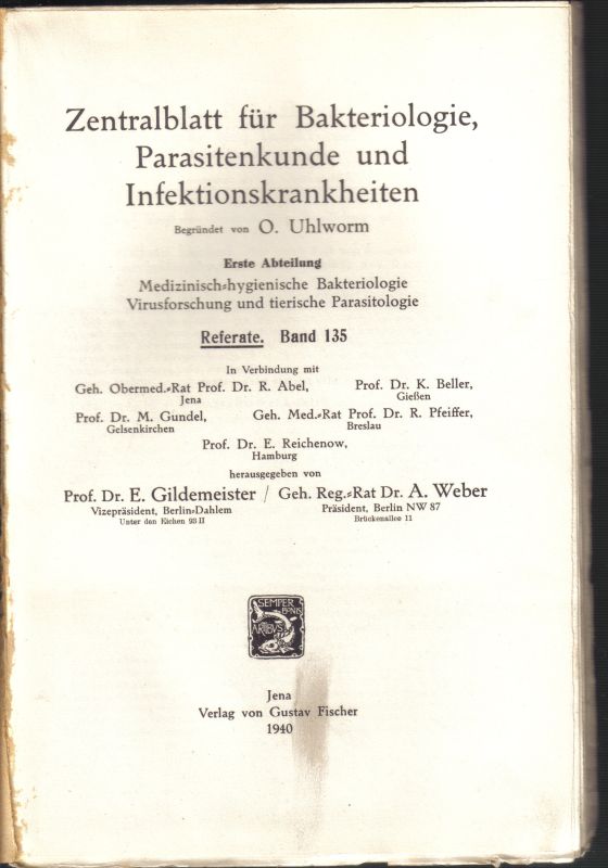 Zentralblatt für Bakteriologie, Parasitenkunde  und Infektionskrankheiten.1.Abteilung.135 Band.1940.No.1/2-25/26 