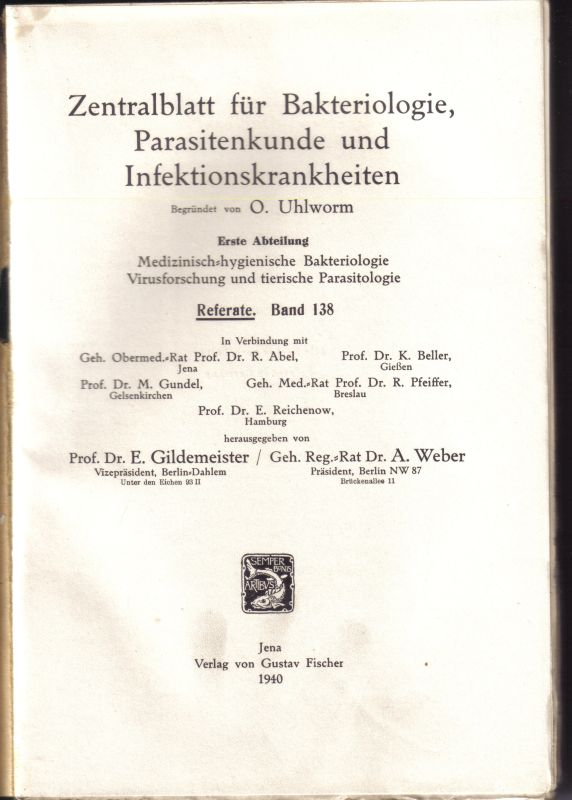 Zentralblatt für Bakteriologie, Parasitenkunde  und Infektionskrankheiten 1.Abteilung 138 Band 1940 No.1/2-25/26 