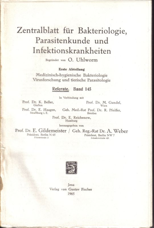 Zentralblatt für Bakteriologie, Parasitenkunde  und Infektionskrankheiten 1.Abteilung 145 Band 1945 No.1/2-25/26 