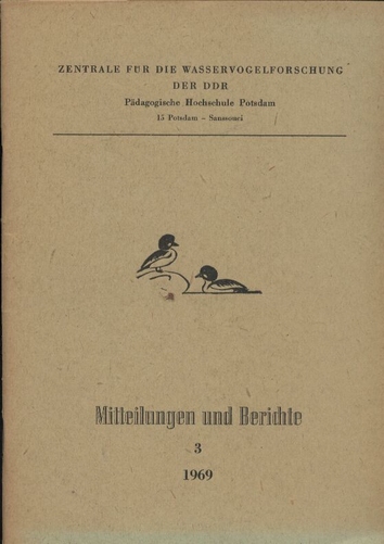 Zentrale für die Wasservogeforschung der DDR  Mitteilungen und Berichte: 2 1969 (1Heft) 