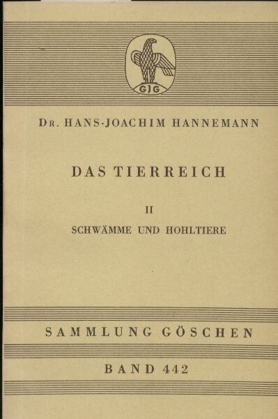 Hannemann,Hans-Joachim  Das Tiereich. II. Schwämme und Hohltiere 