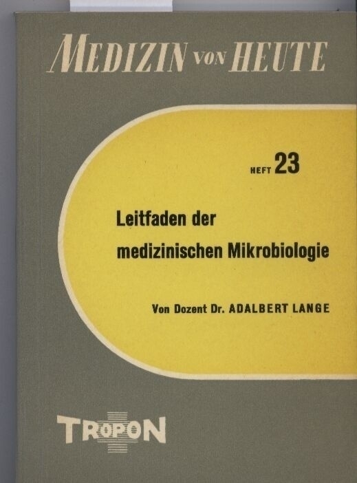 Lange,Adalbert  Leitfaden der medizinischen Mikrobiologie 