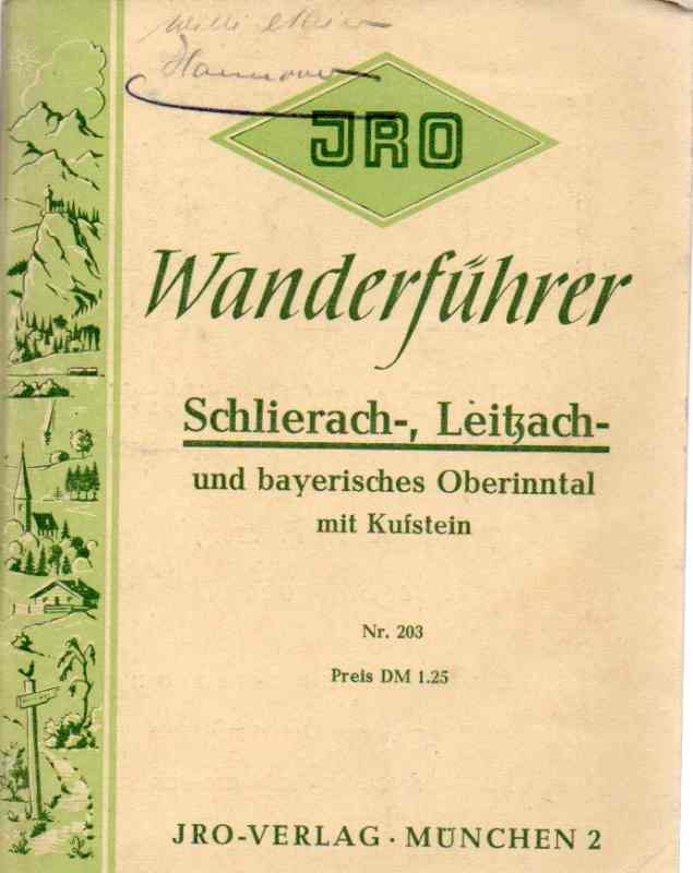 JRO-Wanderführer  Schlierach-,Leitzach- und bayerisches Oberinntal 