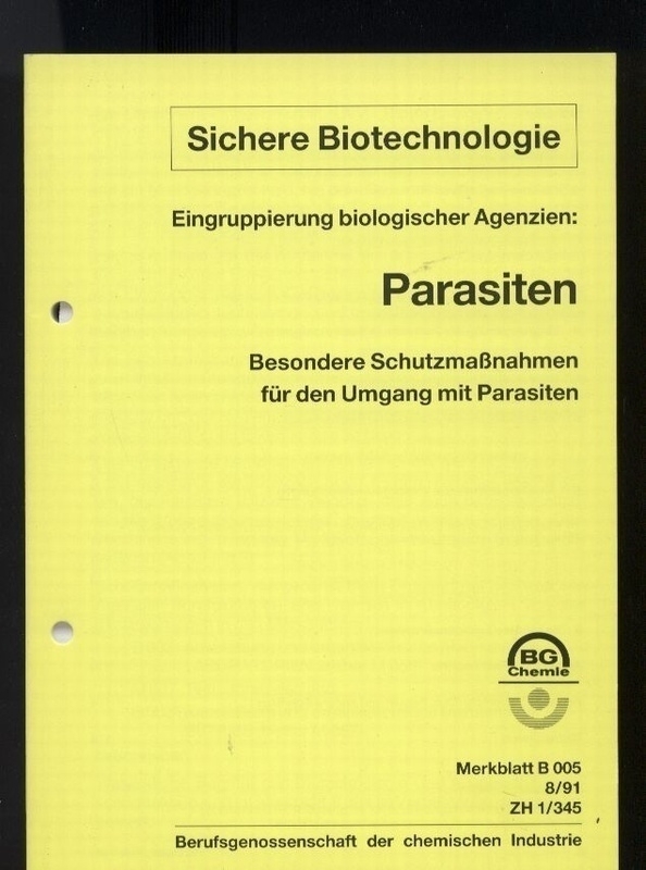 Berufsgenossenschaft der chemischen Industrie  Eingruppierung von biologischen Agenzien: Parasiten 
