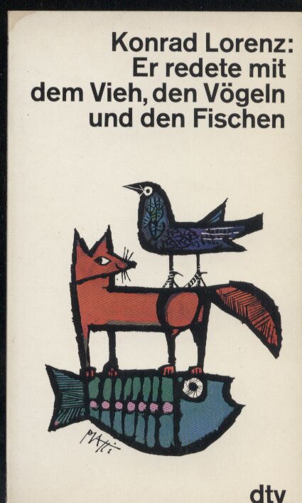 Lorenz,Konrad  Er redete mit dem Vieh, den Vögeln und den Fischen 