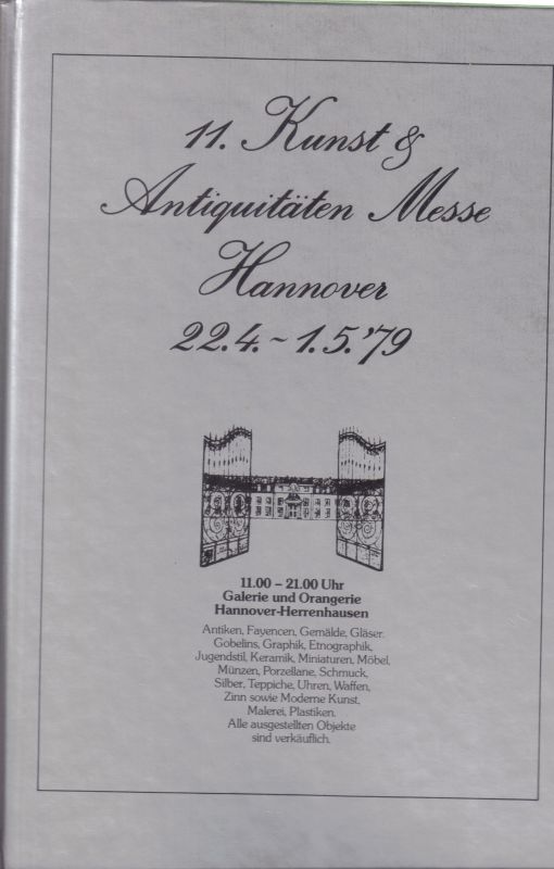 Kunst- und Antiquitätenmesse Hannover 1979  11.Kunst&Antiquitäten Messe Hannover 22.4.-1.5.´79 