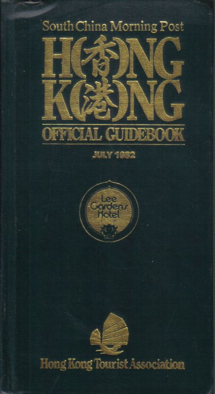 Hongkong: Tourist Association  Official Guidebook July 1982 