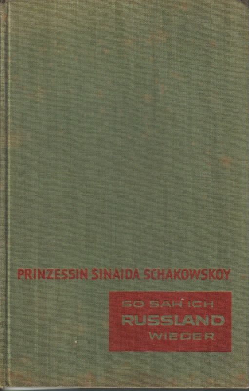 Schakowskoy,Sinaida  So sah ich Russland wieder 