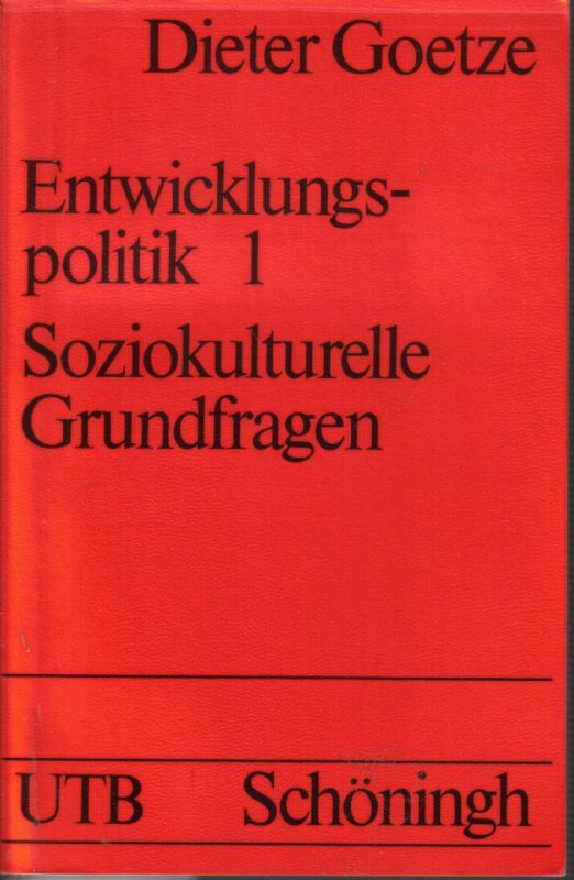 Goetze,Dieter  Entwicklungspolitik 1 Soziokulturelle Grundfragen 