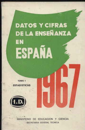 Ministerio de Education y Cienca  Datos y Cifras de la Ensenanza en Espana Tomo I Estadisticas 