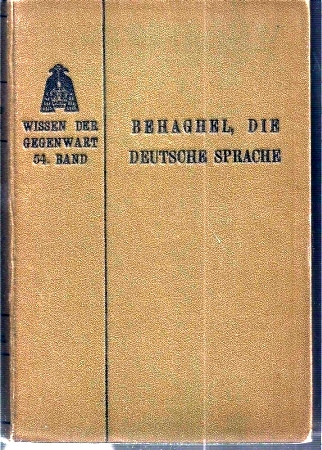 Rehaghel,Otto  Die deutsche Sprache 
