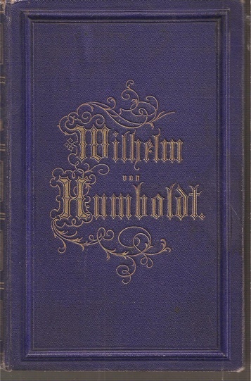Humboldt,Wilhelm von  Briefe von Wilhelm von Humboldt an eine Freundin 