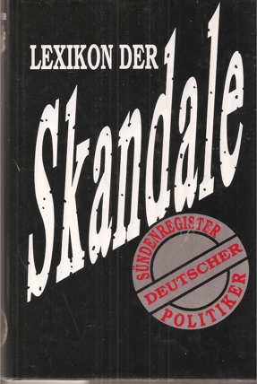 Steidle,Bernhard  Lexikon der Skandale 