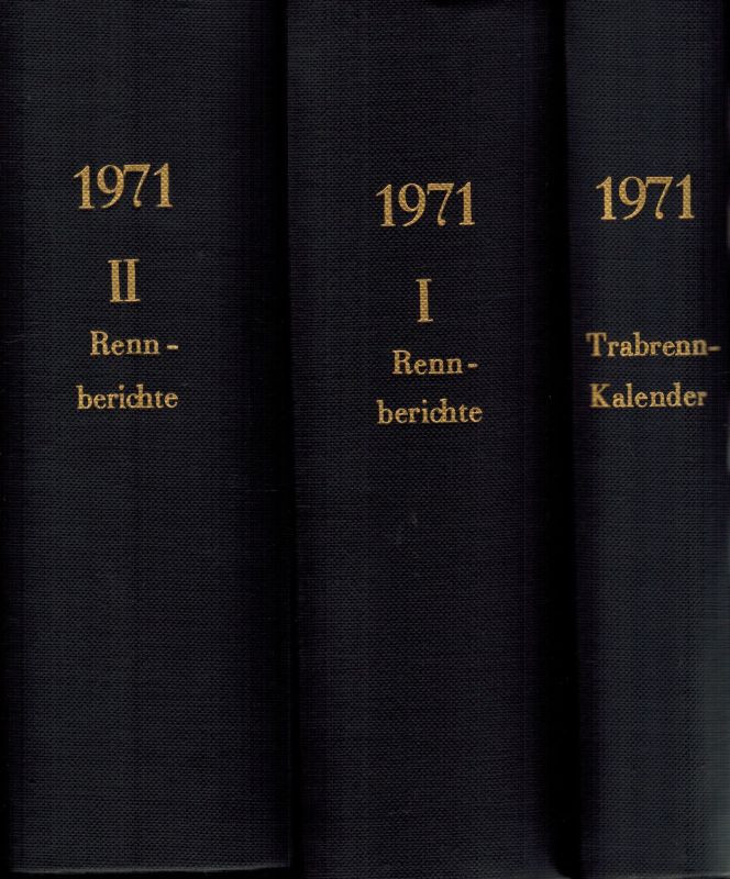 Hauptverband für Taber-Zucht und -Rennen e.V.  Trabrenn-Kalender für Deutschland 85.Jahrgang 1971 Nr. 1 bis 52 