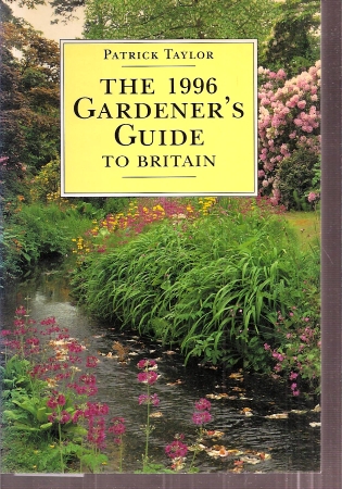 Taylor,Patrick  The 1996 Gardener's Guide to Britain 