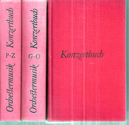 Schaefer,Hansjürgen (Hsg.)  Konzertbuch Orchestermusik A-F, G-O, P-Z (3 Bände) 