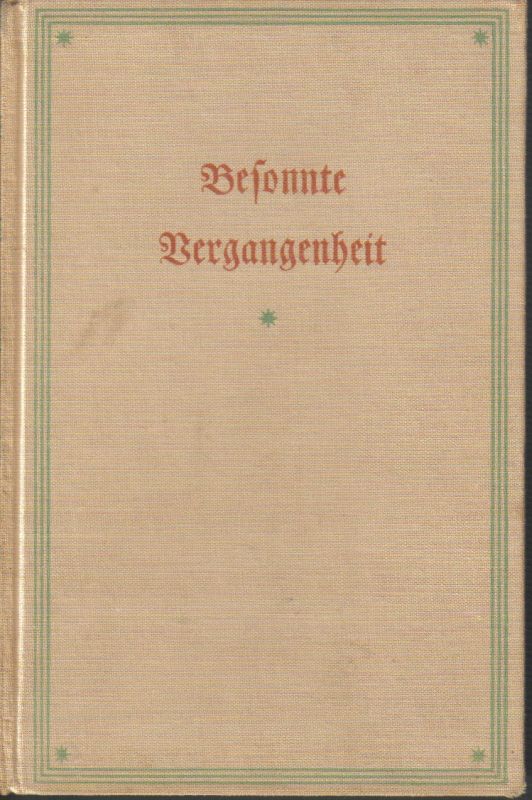 Schleich,Carl Ludwig  Besonnte Vergangenheit.Lebenserinnerungen 1859-1919 