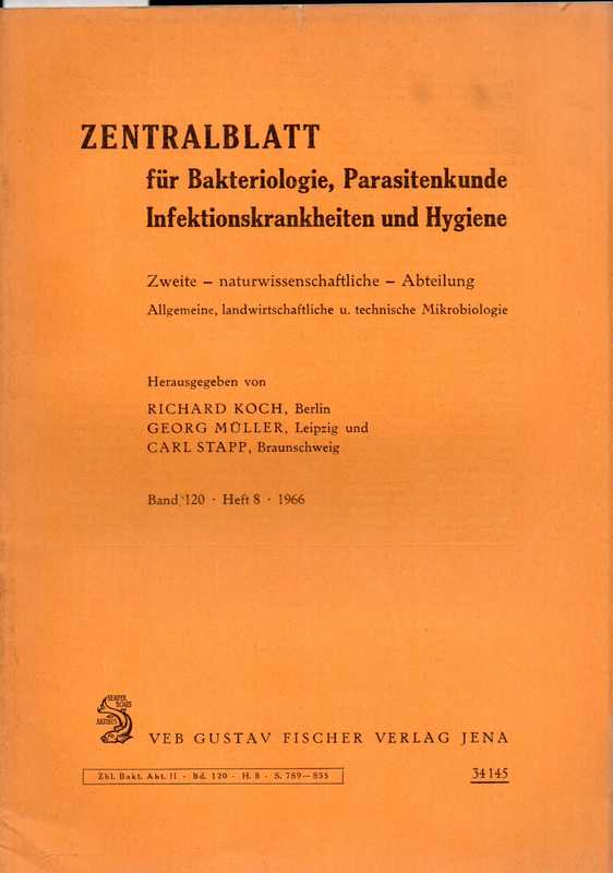 Zentralblatt für Bakteriologie, Parasitenkunde  Infektionskrankheiten und Hygiene.2.naturwiss.Abteilung.120 Band.1966 