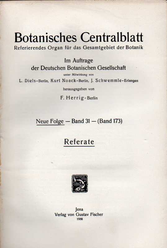 Botanisches Centralblatt  Neue Folge Band 31 (Band 173) 1938 Heft 1/2-13/14 