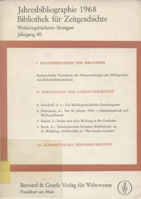 Jahresbibliographie 1968  Bibliothek für Zeitgeschichte: Jg. 40.Weltkriegsbücherei 