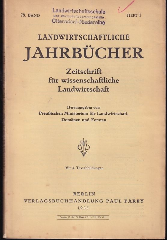 Landwirtschaftliche Jahrbücher  Landwirtschaftliche Jahrbücher 78.Band 1933 Heft 1 (1 Heft) 