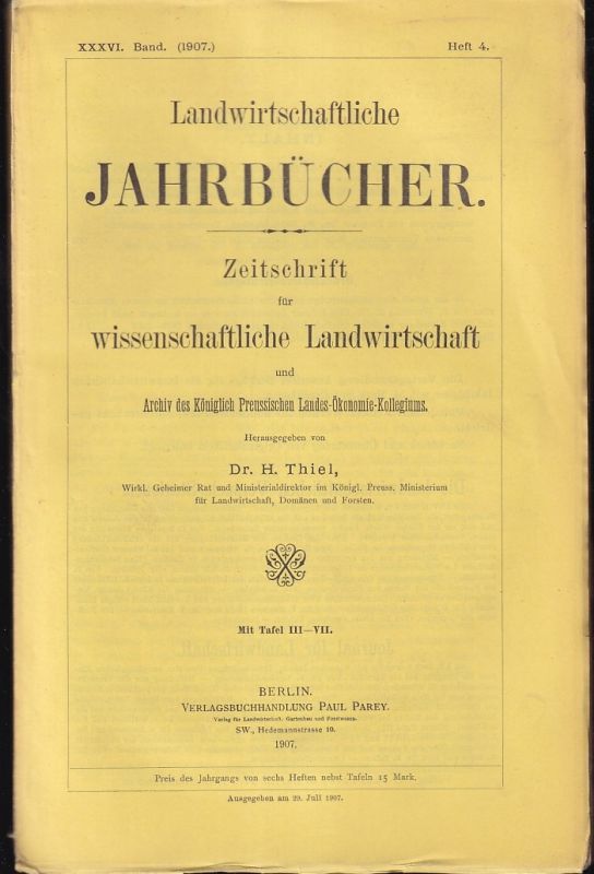 Landwirtschaftliche Jahrbücher  Landwirtschaftliche Jahrbücher XXXVI.Band 1907 Heft 4 (1 Heft) 