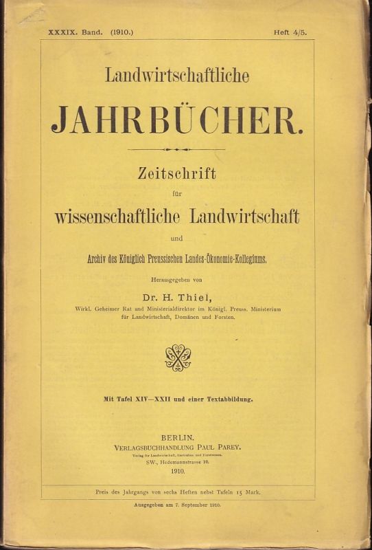 Landwirtschaftliche Jahrbücher  Landwirtschaftliche Jahrbücher XXXIX.Band 1910 Heft 4-5 (1 Heft) 