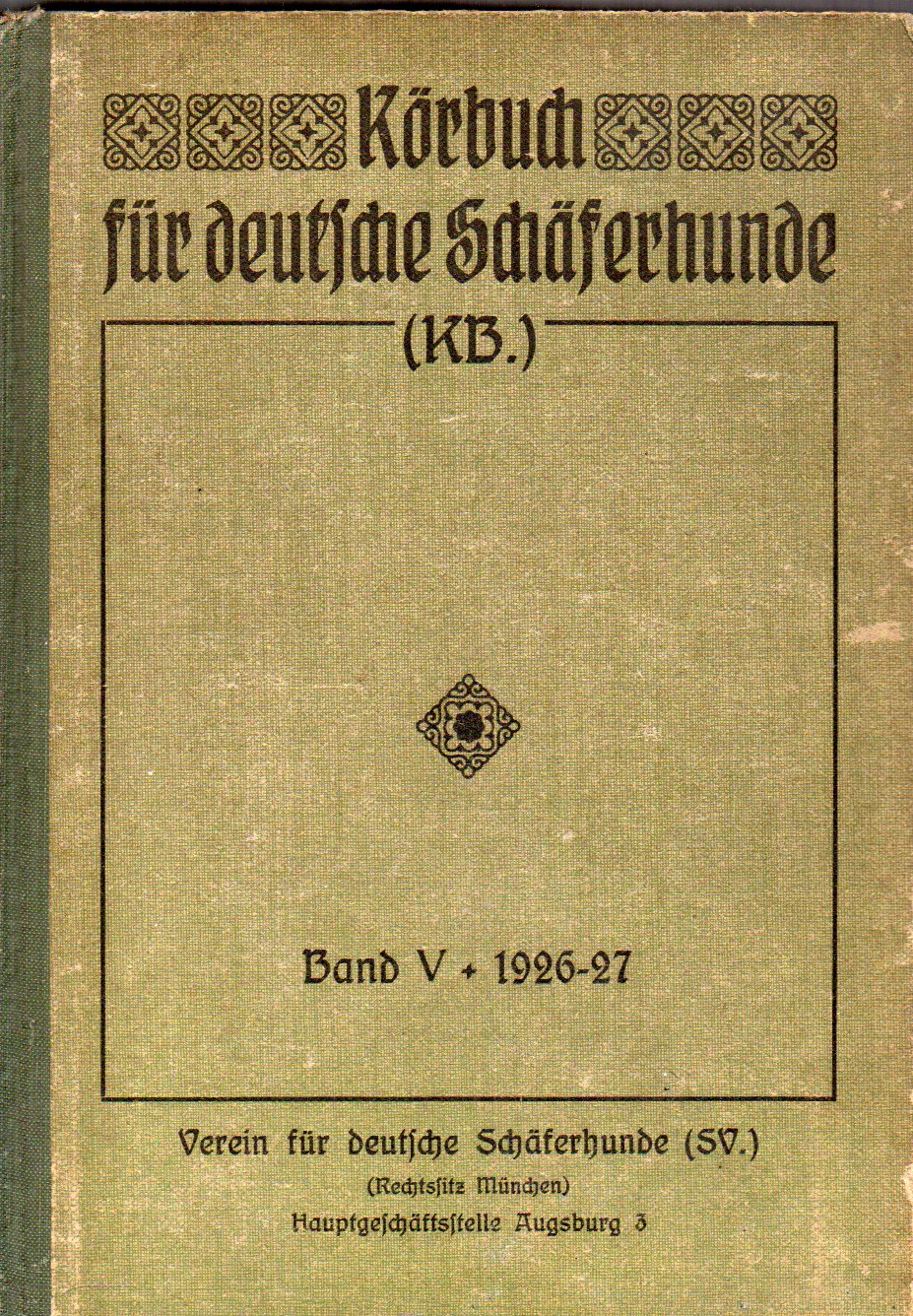 Verein für deutsche Schäferhunde (SV)  Körbuch für deutsche Schäferhunde Band V Ankörung 1926 