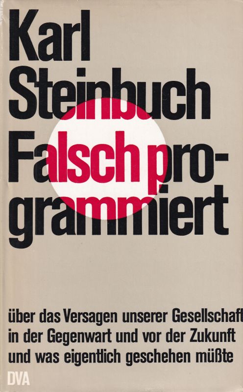 Steinbuch, Karl  Falsch programmiert 