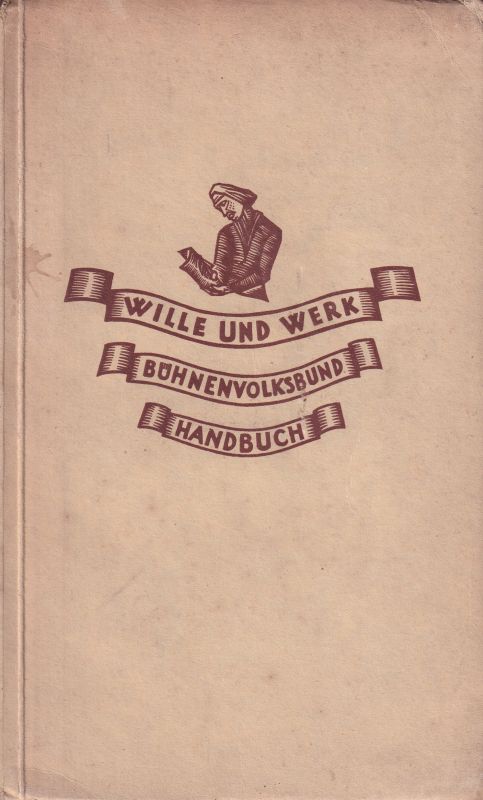 Bühnenvolksbund  Wille und Werk 