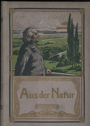 Schönichen,W. (Hsg)  Aus der Natur VIII.Jahrgang 1912/13. I.Halbband 